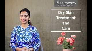 Dry Skin Treatment and Care by Dr. Anupriya Goel video