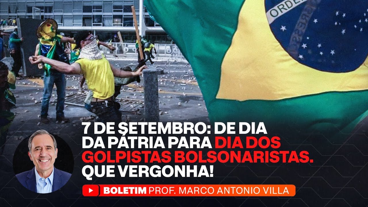 7 DE SETEMBRO: DE DIA DA PÁTRIA PARA DIA DOS GOLPISTAS BOLSONARISTAS. QUE VERGONHA!