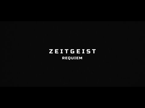 "Zeitgeist | Requiem” by Peter Joseph | Official Trailer