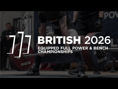 Brtitish Equipped Full Power Championships 2026 (Men, Session 2)