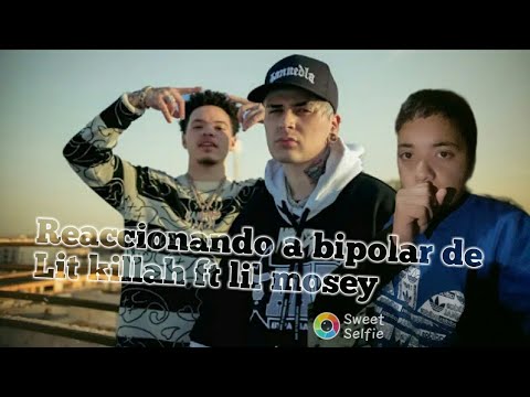 Reacción a bipolar de lit killah ft lil mosey
