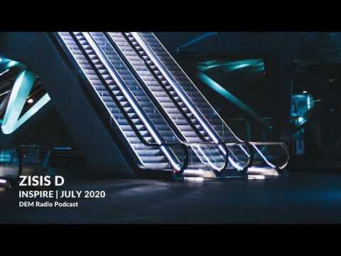 Zisis D - Inspire | 2020 July Set On DEM Radio | Deep/Melodic/Progressive House Mix