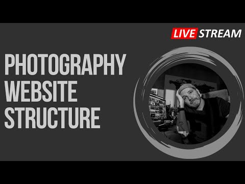 Structure For Your Photography Website  | LIVE STREAM