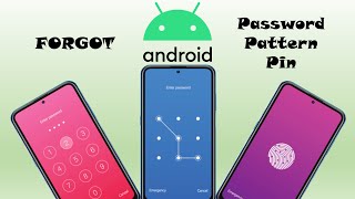 How to Unlock Android Phone - Forgot Password Pattern Pin