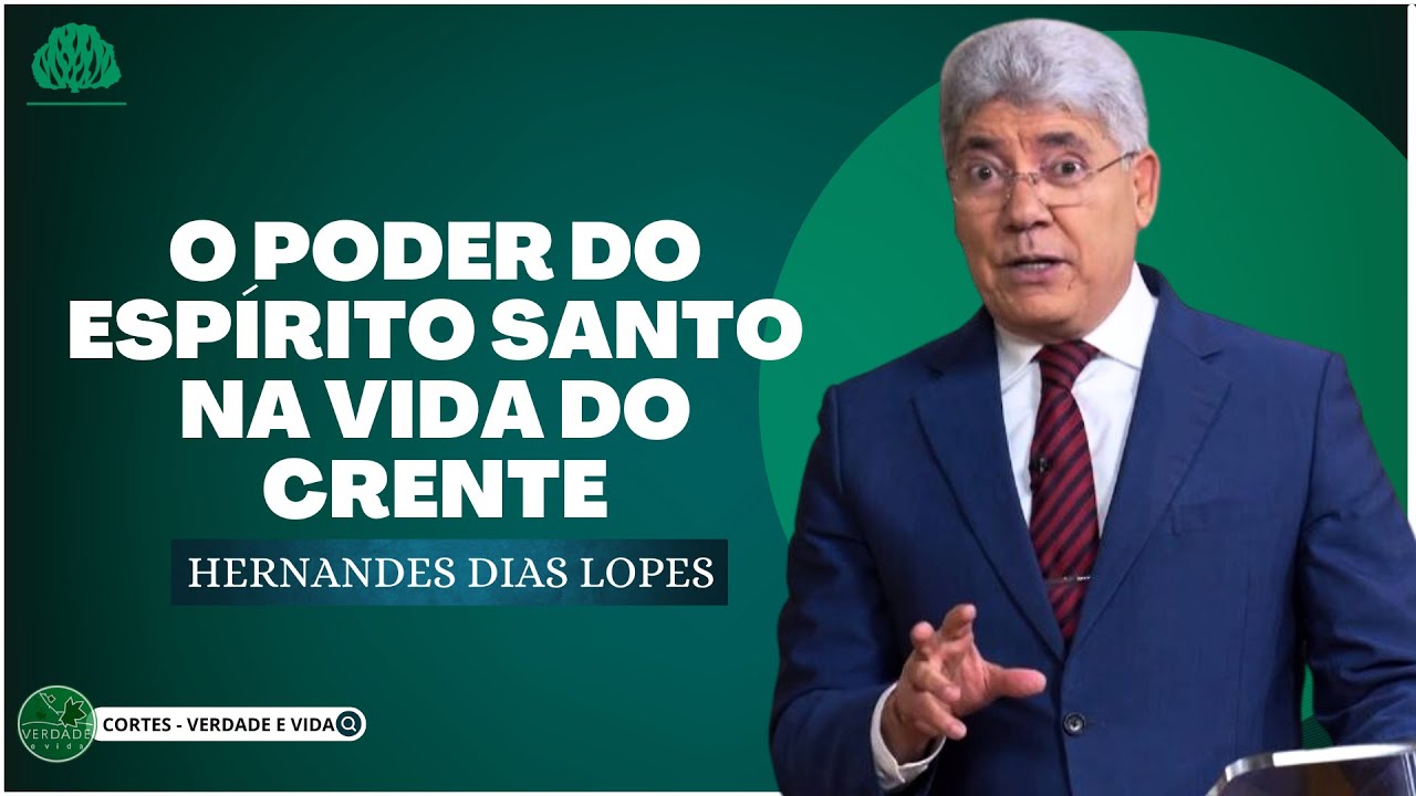 O PODER do ESPÍRITO SANTO na VIDA do CRENTE - Hernandes Dias Lopes
