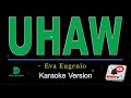 Eva Eugenio - UHAW (karaoke version)