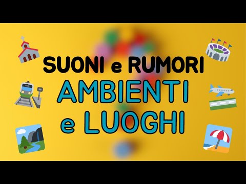 🎵 Suoni e Rumori da Indovinare - Ambienti e Luoghi - Audio Quiz 🎵