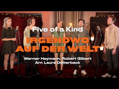 Irgendwo auf der Welt – Five of a Kind