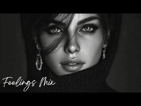 [2025] Feeling Deep Mix - English Deep House, Vocal House, Nu Disco | Intimate Mood by Feelings Mix
