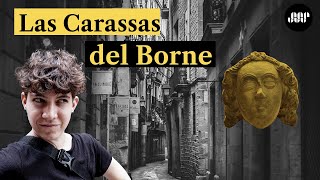 El Born Barcelona | ¿Sabes qué son y qué significan las Carassas