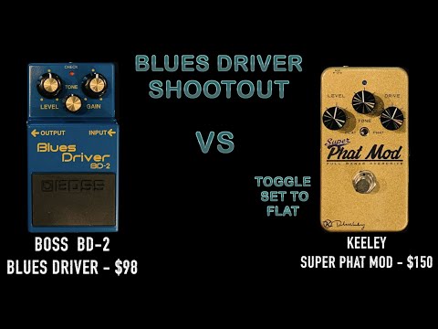 BOSS BD-2 VS KEELEY SUPER PHAT MOD - BLUES DRIVER PEDAL SHOOTOUT #1