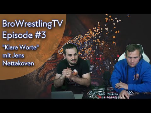 BroWrestlingTV Episode #3 "Klare Worte" mit Jens Nettekoven.