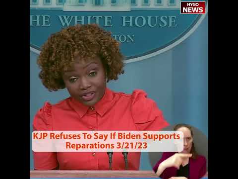 Karine Jean-Pierre Refuses To Say If Biden Supports Reparations