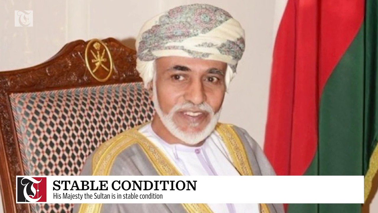 His Majesty the Sultan is in stable condition Times of Oman