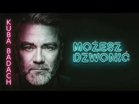 Kuba Badach - Możesz dzwonić (Official Audio)