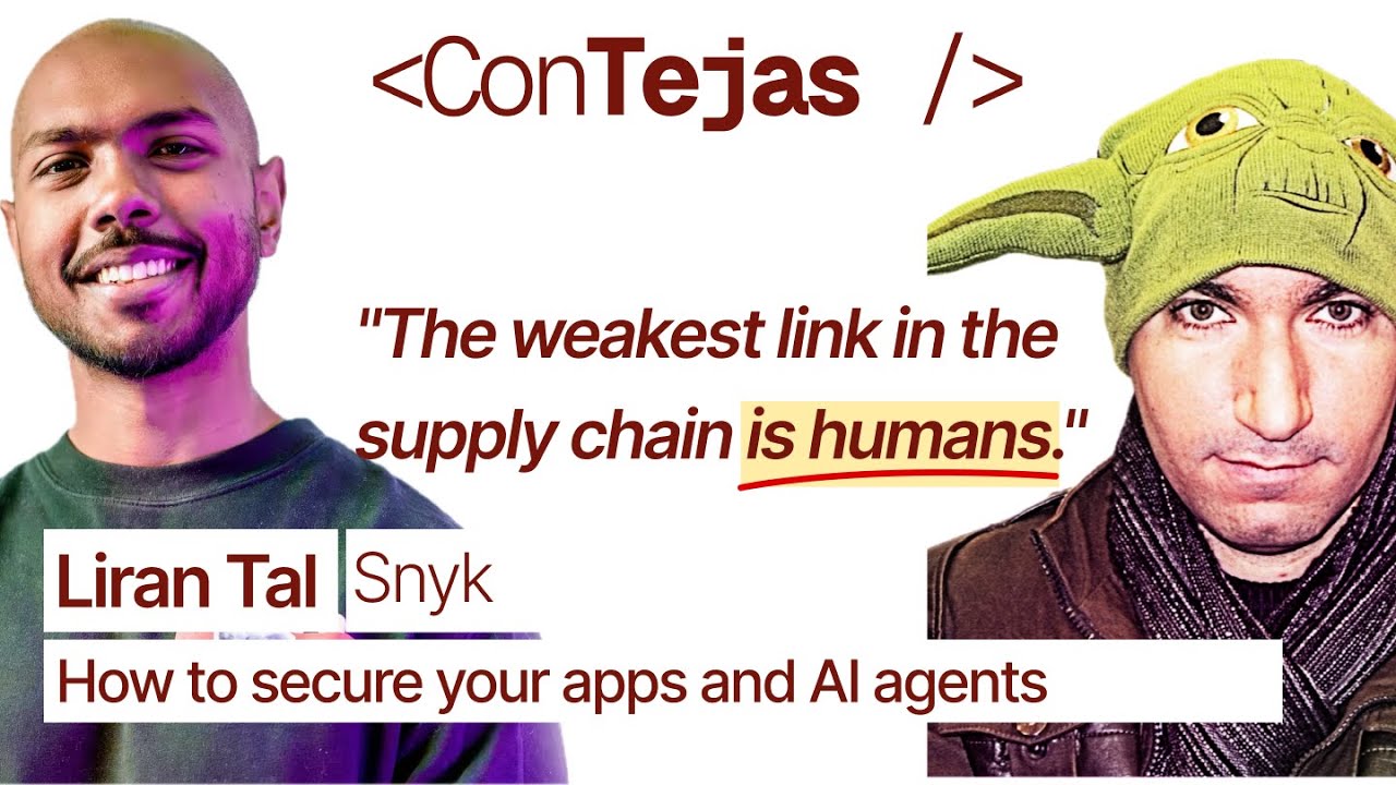 Liran Tal: How to Secure your Apps and AI Agents - youtube