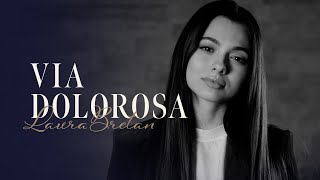 Laura Bretan - Via Dolorosa