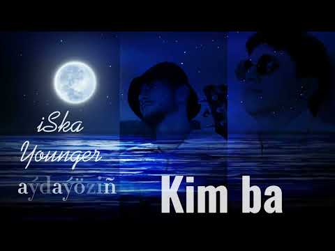 aydayozin - kim ba