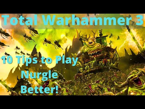 10 Tips to play Nurgle Better! TW3