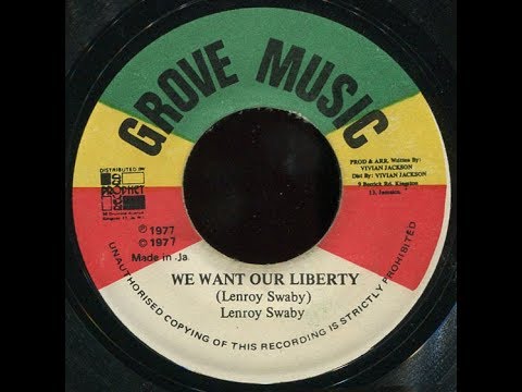 Lenroy Swaby - We Want Our Liberty ++