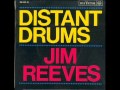 JIM REEVES - DISTANT DRUMS - OLD TIGE ...