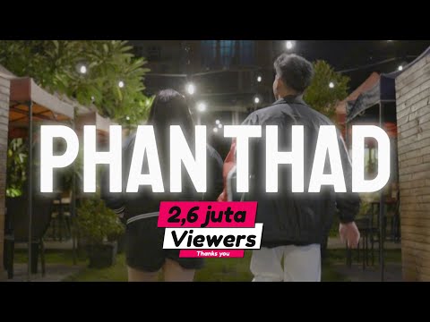 PHAN THAD - Dandy Barakati x Melandy Jacobus