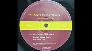 Tandoori's Theme (E-Lustrious Aloo Pakak Dub) 1994