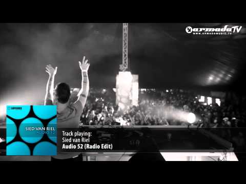 Sied van Riel - Audio 52 (Radio Edit)