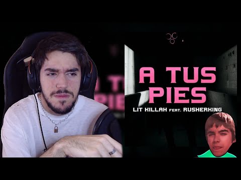 REACCIÓN A | LIT KILLAH, RUSHERKING - A TUS PIES (OFFICIAL VISUALIZER)
