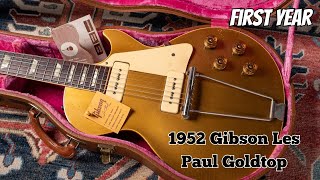 Video thumbnail for First Year and all tagged up: 1952 Gibson Les Paul "Goldtop" by True Vintage Guitar