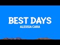 Alessiacara Best Days Lyrics