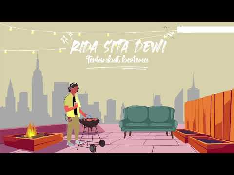 Rida Sita Dewi - Terlambat Bertemu