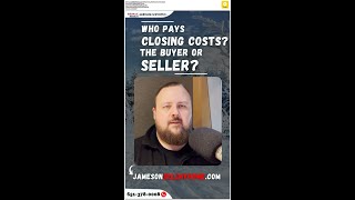 Who pays closing costs? The buyer or seller? Top Realtor Man explains.