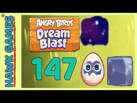 Angry Birds Dream Blast Level 147 - Walkthrough, No Boosters