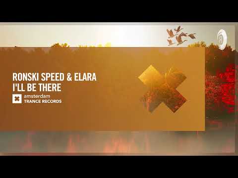 Ronski Speed & Elara - I'll Be There [Amsterdam Trance] Extended