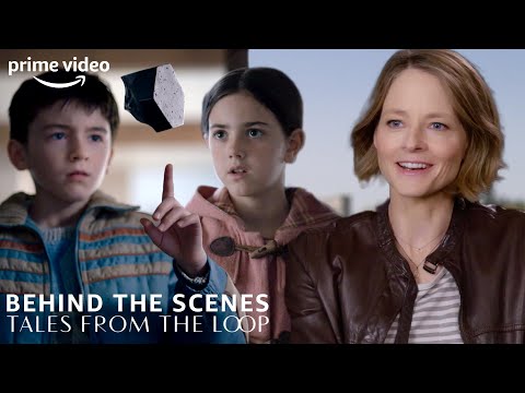 Tales From the Loop | Behind the Scenes with Cast and Crew | Prime Video