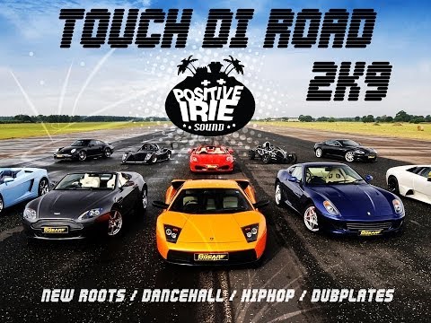 Positive Irie Sound - Touch di Road MixCD 2009
