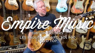 Video thumbnail for Gibson Les Paul Standard '50s Gold Top P90 - EMPIRE MUSIC by Empire Music