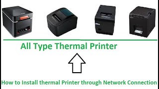 How to Install thermal Printer through Network Connection