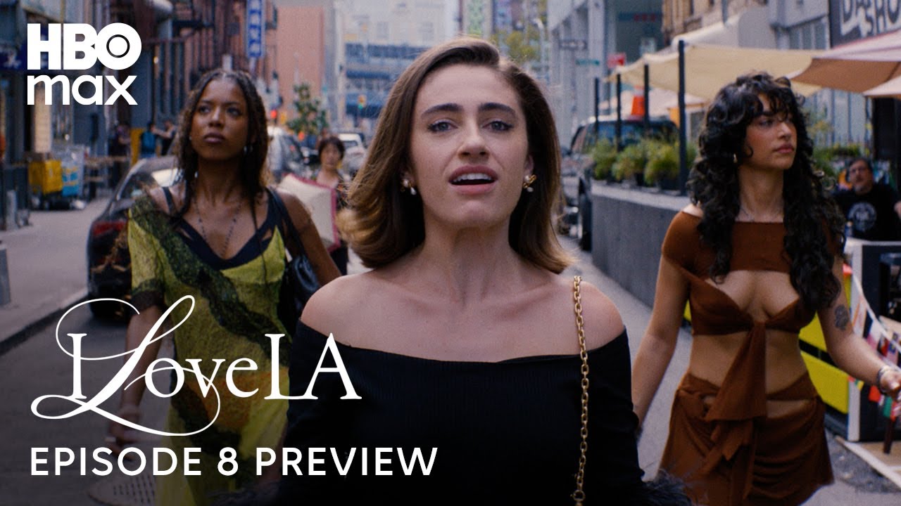 I Love LA | Episode 8 Preview | HBO Max