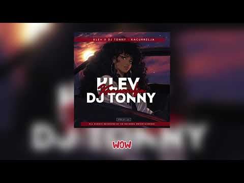 Klev X DJ Tonny - Kacurrelja