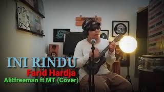 Download lagu Ini Rindu - Farid Hardja | Alitfreeman ft MT (Cover) mp3 Download lagu Ini Rindu - Farid Hardja | Alitfreeman ft MT (Cover) mp3