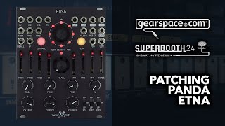 Video thumbnail for Patching Panda ETNA - Gearspace @ Superbooth24 by Gearspace Forum