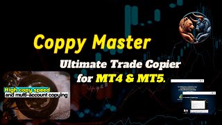 How to Copy Trades Seamlessly on MT4 & MT5 | Coppy Master Explained