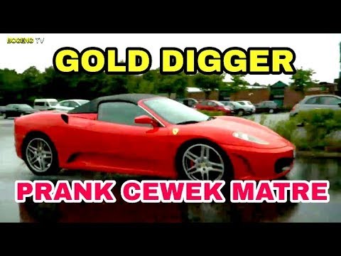 GOLD DIGGER | PRANK CEWE MATRE | Pakai ferrari