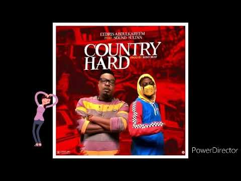 Eedris Abdulkareem – Country Hard ft Sound Sultan