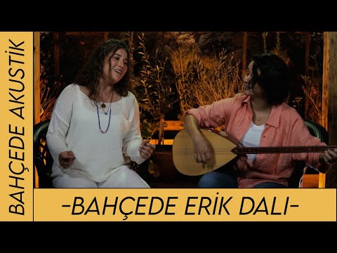 Burcu Koşar | Bahçede Erik Dalı (Gıyıdan Gel) #bahçedeakustik #türkü