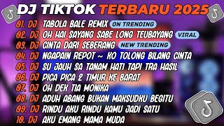 Download lagu DJ TIKTOK TERBARU 2025🎵DJ TABOLA BALE REMIX🎵DJ OH HAI SAYANG SABE LONG TEUBAYANG🎵FULL ALBUM mp3 Download lagu DJ TIKTOK TERBARU 2025🎵DJ TABOLA BALE REMIX🎵DJ OH HAI SAYANG SABE LONG TEUBAYANG🎵FULL ALBUM mp3