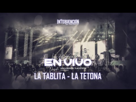 La Tablita / La Tetona - La Intervención Norteña (En vivo)