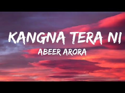Kangna Tera Ni Song Lyrics | Long Mare Lashkare Song Lyrics | Abeer Arora |